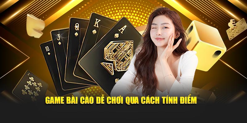 Game bài cào dễ chơi qua cách tính điểm